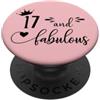 Hat 17th Birthday Mug 17 and Fabulous Sh 17 and Fabulous 17th Birthday Girls Turning 17 Seventeenth PopSockets PopGrip Adesivo