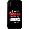 Dear Santa My Girlfriend Family Matching Custodia per iPhone XS Max Dear Santa It Was My Girlfriend's Fault Family Christmas