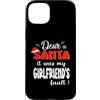 Dear Santa My Girlfriend Family Matching Custodia per iPhone 15 Plus Dear Santa It Was My Girlfriend's Fault Family Christmas