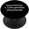 Proprietario Di Un Pastore Tedesco Diver Apparently I Like German Shepherds PopSockets PopGrip Adesivo