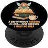 Funny Bookworm Quotes Book Lover DonaOnc Un giorno senza leggere è come carino libro magico delle fate PopSockets PopGrip Adesivo