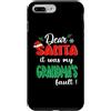 Dear Santa My Grandma Family Matching Ch Custodia per iPhone 7 Plus/8 Plus Dear Santa It Was My Grandma's Fault Family Christmas