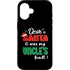 Dear Santa My Uncle Family Matching Chri Custodia per iPhone 16 Dear Santa It Was My Uncle's Fault Family Matching Christmas