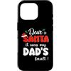 Dear Santa Family Matching Christmas Custodia per iPhone 16 Pro Dear Santa It Was My Dad's Fault Family Matching Christmas