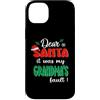 Dear Santa My Grandma Family Matching Ch Custodia per iPhone 14 Plus Dear Santa It Was My Grandma's Fault Family Christmas