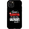 Dear Santa My Girlfriend Family Matching Custodia per iPhone 11 Pro Dear Santa It Was My Girlfriend's Fault Family Christmas