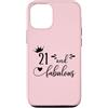 Hat 21st Birthday Mug 21 and Fabulous Sh Custodia per iPhone 12/12 Pro 21 and Fabulous Women 21st Birthday Twenty One Fabulous 21