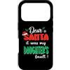 Dear Santa My Daughter Family Matching C Custodia per iPhone 17 Pro Dear Santa It Was My Daughter's Fault Matching Christmas