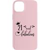 Hat 21st Birthday Mug 21 and Fabulous Sh Custodia per iPhone 14 Plus 21 and Fabulous Women 21st Birthday Twenty One Fabulous 21