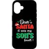 Dear Santa My Son Family Matching Christ Custodia per iPhone 16 Dear Santa It Was My Son's Fault Family Matching Christmas