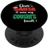 Dear Santa My Cousin Family Matching Chr Dear Santa It Was My Cousin's Fault Family Christmas PopSockets PopGrip Adesivo