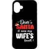 Dear Santa My Wife Family Matching Chris Custodia per iPhone 16 Plus Dear Santa It Was My Wife's Fault Family Matching Christmas