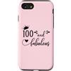 Hat 100th Birthday Mug 100 & Fabulous Sh Custodia per iPhone SE (2020) / 7/8 100 and Fabulous Women 100th Birthday Hundred & Fabulous 100