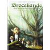 Nicolas Jarry F Broceliande. Band 7: Die Buche des Reisenden (Copertina rigida)