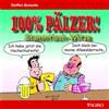Steffen Boiselle 100% Pälzer! Stammtisch-Witze (Tascabile)