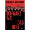 Giancarlo De Cataldo Karin Fleischan Schwarz wie das Herz: Kriminalr (Tascabile)