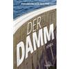 Philipp Hacker-Walton Der Damm (Copertina rigida)