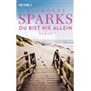 Ulrike Thiesmeyer Nicholas Sparks Du bist nie allein: Roman (Tascabile)