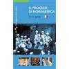 Markus Urban Il Processi di Norimberga: Breve guida (Historische Spa (Tascabile)