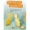 Florence Mauric PHP 5.6 und MySQL 5.7: Ihr praktischer Einsti (Copertina rigida)