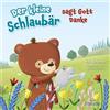Bob Hartman Marion Schramm Steve B Der kleine Schlaubär sagt Gott D (Broschüre)