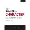 Andrew Reay The Power of Character: Lessons from the frontline (Tascabile)