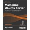 Jay LaCroix Mastering Ubuntu Server (Tascabile)