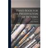 Henry Mogford Hand-Book for the Preservation of Pictures (Tascabile)