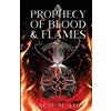 Lacie M Lou Prophecy of Blood and Flames (Tascabile) Aurorian Trilogy