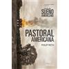 Philip Roth Pastoral americana / American Pastoral (Tascabile)