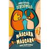 Diego Mejia Egu Máscara contra máscara (El Enmascarado de Terciopelo (Tascabile)