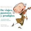 Mario Iván Mart De viajes, pastores y prodigios. Aventuras del peque (Tascabile)