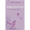 Caner Yaman Degisiyorum: Kendi kiyima cekildim, iyilesiyorum (Tascabile)