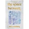 Kate Canterbary Kate Canterbary The Space Between (Copertina rigida)
