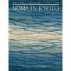 Noma in Kyoto (Tascabile)