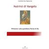 Giambattista Ra Nutrirsi di Vangelo - Riflessioni sulla quotidiana P (Tascabile)