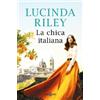 Lucinda Riley La chica italiana / The Italian Girl (Tascabile)