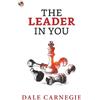 Dale Carnegie The Leader in You (Tascabile)