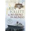 Ken Follett El invierno del mundo / Winter of the World (Tascabile) Century