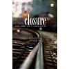 Kamala Das Suresh Kohli Closure - Some Poems and A Conversation (Tascabile)