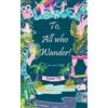 Pranavi Varma Rathod To, All Who Wander! (00)
