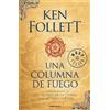 Ken Follett Una columna de fuego / A Column of Fire (Tascabile)