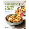 Carlotta Perego Carlottas vegane Küche: Easy und schnell. Übe (Copertina rigida)