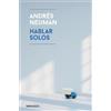 Andres Neuman Hablar solos / Fabricated Memories (Tascabile)