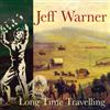 Jeff Warner Long Time Travelling (CD) Album