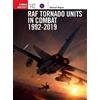 Michael Napier RAF Tornado Units in Combat 1992-2019 (Tascabile) Combat Aircraft