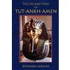 Bishara Nahas Paul Tice The Life and Times of Tut-Ankh-Amen (Tascabile)