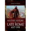 Syvanne, Ilkka Military History of Late Rome 457-518 (Copertina rigida)
