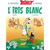 René Goscinny Albert Uderzo Fabrice Astérix 40 - L'Iris Blanc (Aster (Tascabile)