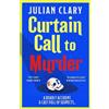 Julian Clary Curtain Call to Murder (Tascabile)